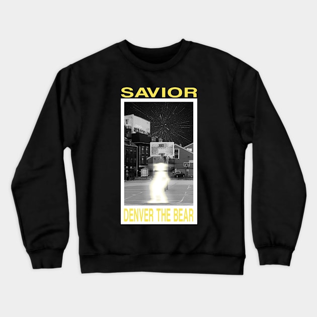 Denver The Bear: Savior Crewneck Sweatshirt by Slippyninja